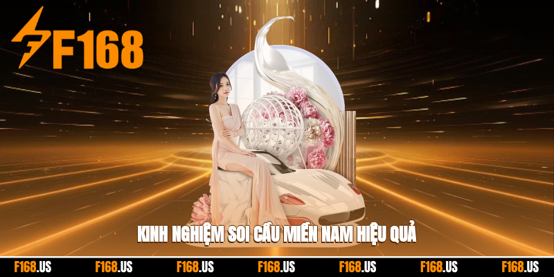 Chia sẻ kinh nghiệm dự đoán cầu miền Nam hiệu quả từ chuyên gia